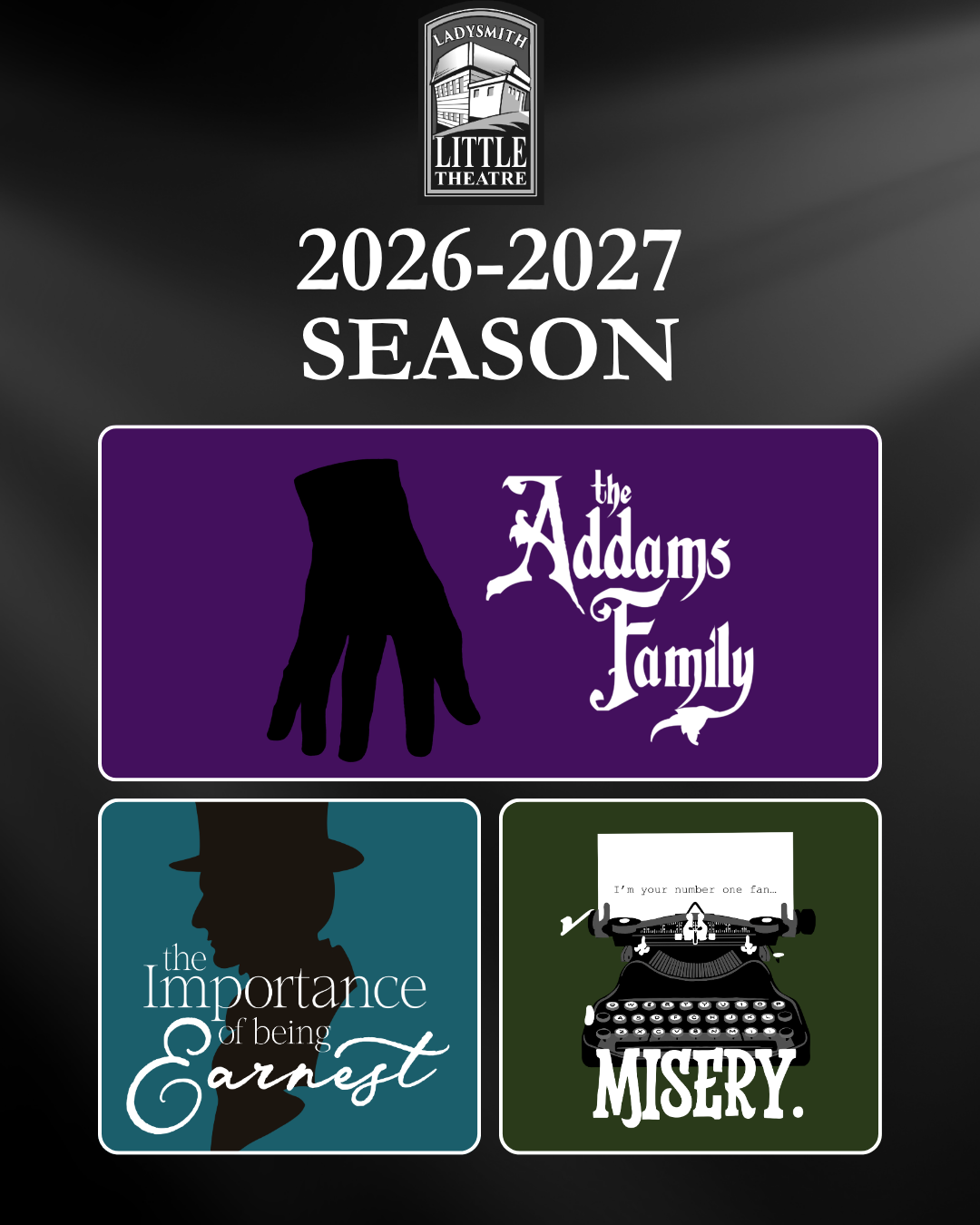 2026-2027 Season graphic with Addams Family, Importance of Being Earnest, and Misery